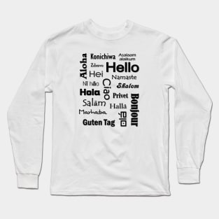 Graphic Pattern of Hello in Many Languages Long Sleeve T-Shirt